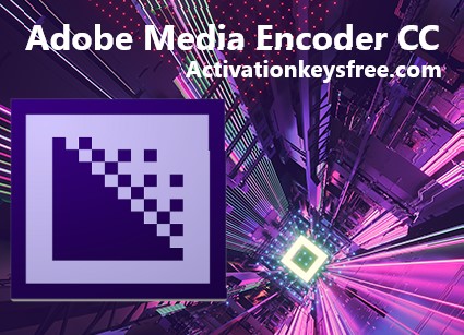 Adobe Media Encoder CC 2024 Crack